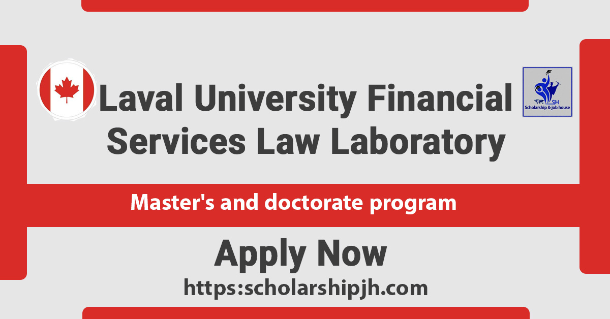 Laval University Financial Services Law Laboratory Scholarships 2025-26 ...
